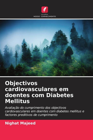 Objectivos cardiovasculares em doentes com Diabetes Mellitus