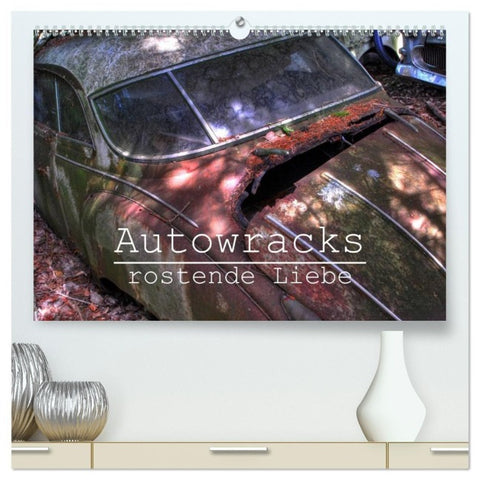Autowracks - rostende Liebe (hochwertiger Premium Wandkalender 2027 DIN A2 quer), Kunstdruck in Hochglanz