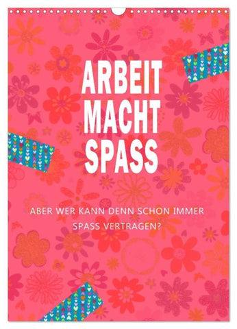 Arbeit macht Spaß (Wandkalender 2027 DIN A3 hoch), CALVENDO Monatskalender