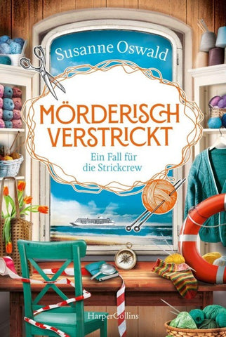 Mörderisch verstrickt. Ein Fall für die Strickcrew
