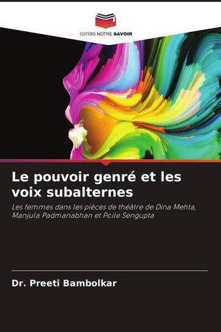 Le pouvoir genré et les voix subalternes