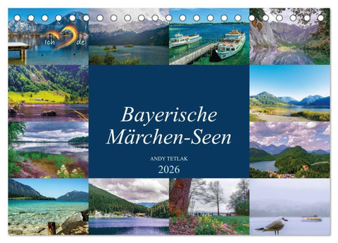 Bayerische Märchen-Seen (Tischkalender 2026 DIN A5 quer), CALVENDO Monatskalender