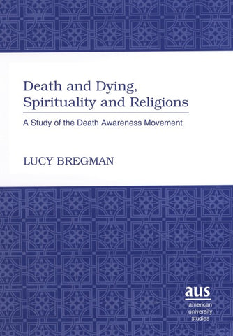 Death and Dying, Spirituality and Religions