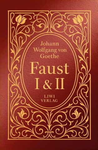 Goethe: Faust I und II
