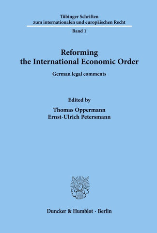 Reforming the International Economic Order.