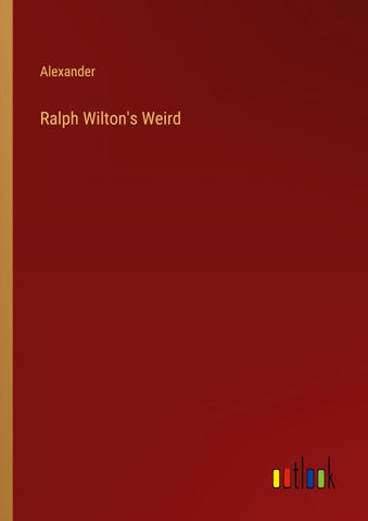 Ralph Wilton's Weird