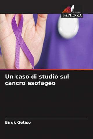 Un caso di studio sul cancro esofageo