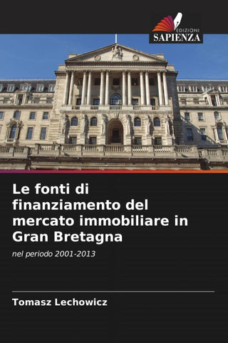 Le fonti di finanziamento del mercato immobiliare in Gran Bretagna
