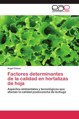 Factores determinantes de la calidad en hortalizas de hoja