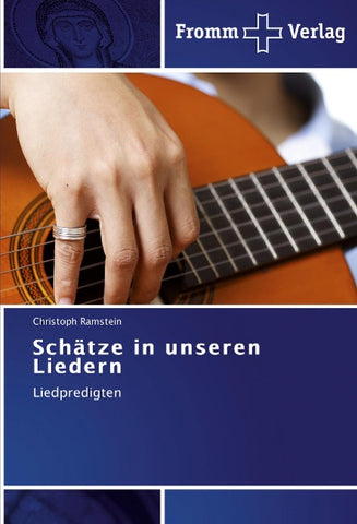 Schätze in unseren Liedern
