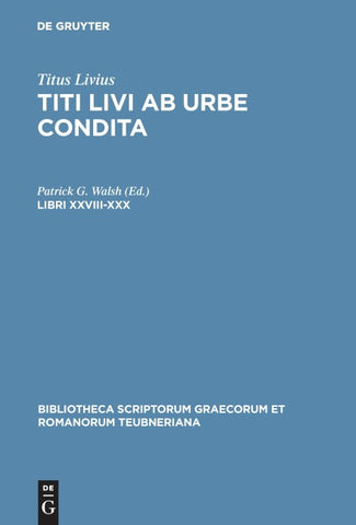 Titus Livius: Titi Livi Ab urbe condita / Libri XXVIII-XXX