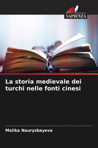 La storia medievale dei turchi nelle fonti cinesi
