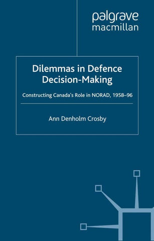 Dilemmas in Defence Decision-Making