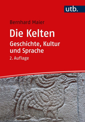 Die Kelten – Geschichte, Kultur und Sprache