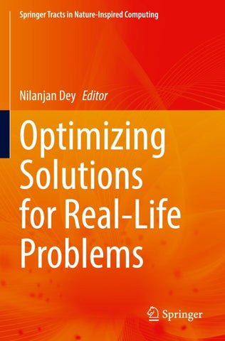 Optimizing Solutions for Real-Life Problems