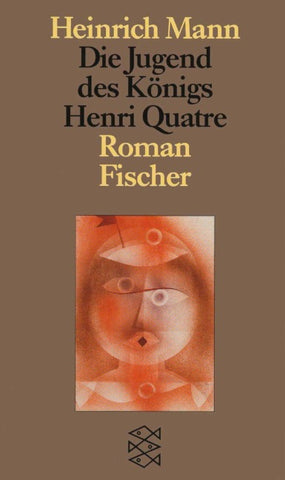 Die Jugend des Königs Henri Quatre