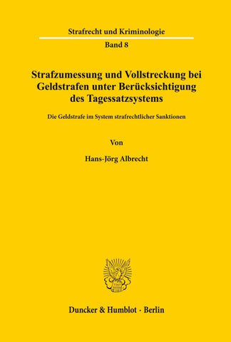 Strafzumessung und Vollstreckung bei Geldstrafen unter Berücksichtigung des Tagessatzsystems.