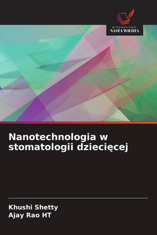 Nanotechnologia w stomatologii dzieci¿cej