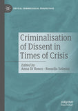 Criminalisation of Dissent in Times of Crisis