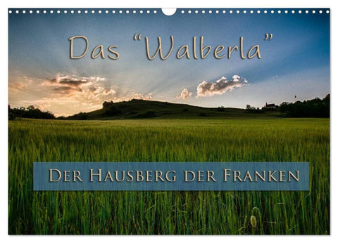 Das Walberla - Der Hausberg der Franken (Wandkalender 2027 DIN A3 quer), CALVENDO Monatskalender