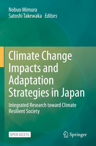 Climate Change Impacts and Adaptation Strategies in Japan
