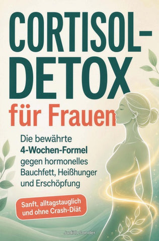 Cortisol-Detox für Frauen