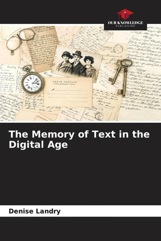 The Memory of Text in the Digital Age