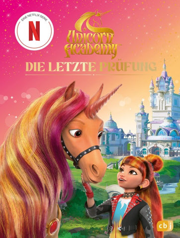 Unicorn Academy – Die letzte Prüfung