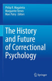 The History and Future of Correctional Psychology