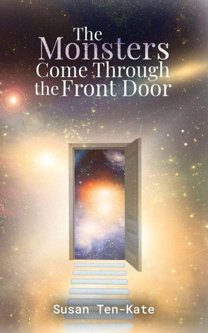 The Monsters Come Through the Front Door