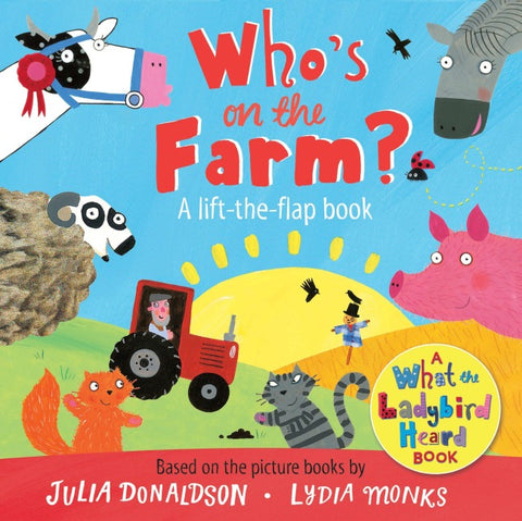 Who's on the Farm? A What the Ladybird Heard Book