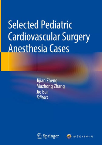 Selected Pediatric Cardiovascular Surgery Anesthesia Cases