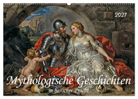 Mythologische Geschichten in barocker Pracht (Wandkalender 2027 DIN A2 quer), CALVENDO Monatskalender