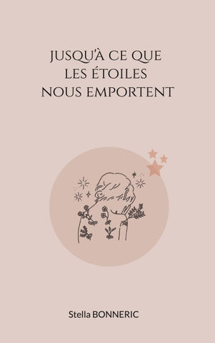 Jusqu'à ce que les étoiles nous emportent