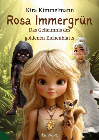 Rosa Immergrün: Das Geheimnis des goldenen Eichenblatts