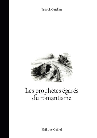 Les prophètes égarés du romantisme