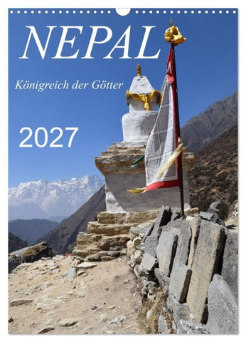 Nepal- Königreich der Götter (Wandkalender 2027 DIN A3 hoch), CALVENDO Monatskalender