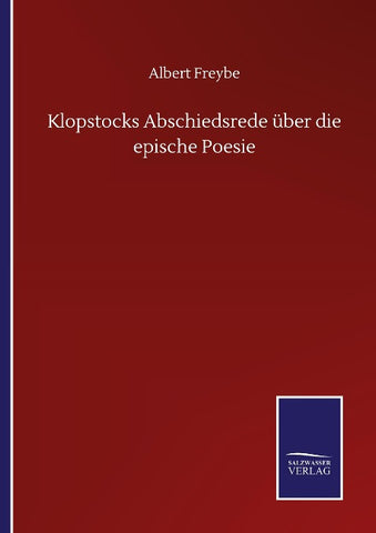 Klopstocks Abschiedsrede über die epische Poesie