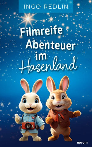 Filmreife Abenteuer im Hasenland