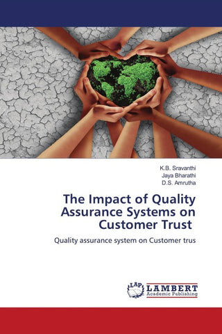 The Impact of Quality Assurance Systems on Customer Trust