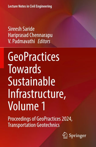 GeoPractices Towards Sustainable Infrastructure, Volume 1