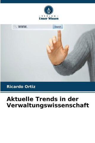 Aktuelle Trends in der Verwaltungswissenschaft