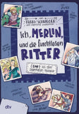 Ich, Merlin, und die furchtlosen Ritter – Live aus dem sagenhaften Mittelalter