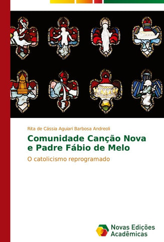 Comunidade Canção Nova e Padre Fábio de Melo
