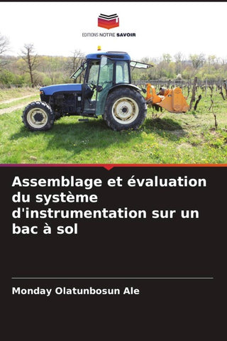 Assemblage et évaluation du système d'instrumentation sur un bac à sol