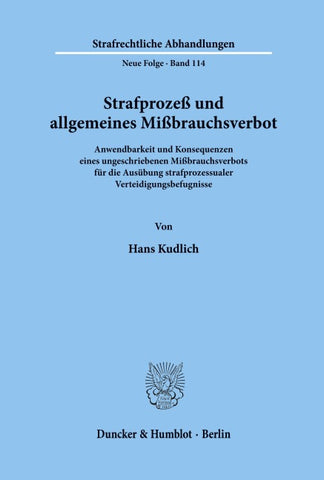 Strafprozeß und allgemeines Mißbrauchsverbot.