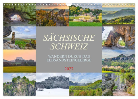 Sächsische Schweiz - Wandern durch das Elbsandsteingebirge (Wandkalender 2027 DIN A3 quer), CALVENDO Monatskalender