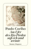 Am Ufer des Rio Piedra saß ich und weinte