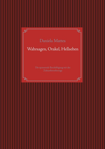 Wahrsagen, Orakel, Hellsehen