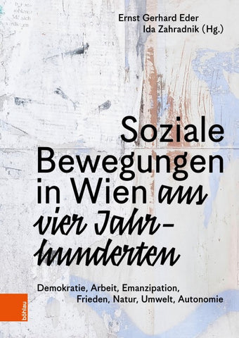 Soziale Bewegungen in Wien aus vier Jahrhunderten